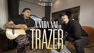 Menor e Gaab - A Vida Vai Trazer (Acústico)