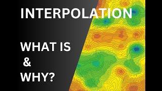 What is Interpolation? Understanding Its Purpose, Techniques, and Role in GIS