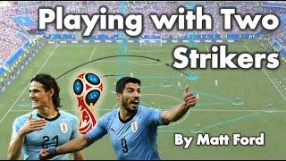 How to Play with Two Strikers  ||  Football Analysis