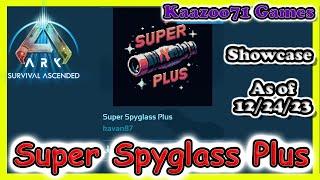 Ark: Survival Ascended Super Spyglass Plus