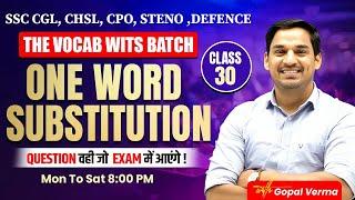 One Word Substitution | SSC English  | Day 30 | English by gopal Verma Sir #ssc #ssccgl