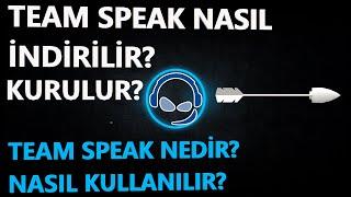 TEAM SPEAK NASIL İNDİRİLİR? KURULUR? | TEAM SPEAK NEDİR? NASIL KULLANILIR?