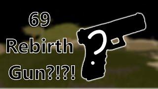 The secret 69 rebirth gun(roblox war tycoon)