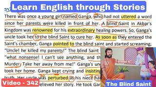 Learn English through Stories - The Blind Saint - Story in Past Tense #342