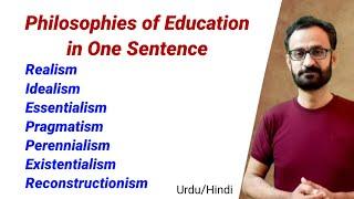 Philosophies of Education in one sentence || Realism Essentialism Pragmatism Progressivism