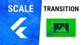 Flutter ScaleTransition Widget