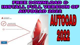 How to download & Install AutoCAD 2022 free. Free download & Install Autodesk AutoCAD 2022