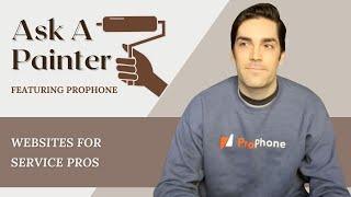 Ask a Painter Live #298: ProPhone-Websites for Service Pro's