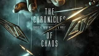 Radical Redemption & Nolz - The Chronicles Of Chaos [Extended Mix]