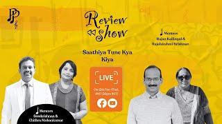 Review show of “Saathiya Tune Kya Kiya” song | 12th November (Tues) | @7:30pm (IST)