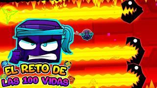 !!!EL RETO DE LAS 100 VIDAS EN GEOMETRY DASH!!! | Geometry Dash 2.2