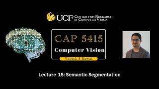 Lecture 15 - Semantic Segmentation