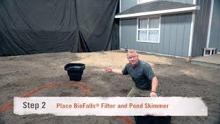 How to Build a Koi Pond: Step 2 - Place BioFalls® and Skimmer