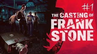 The Casting of Frank Stone Прохождение #1 (Запись стрима)