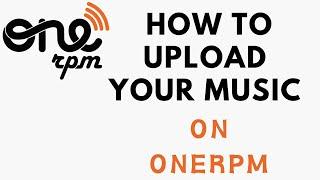 How to Distribute your Music with ONErpm | Step-by-Step Guide