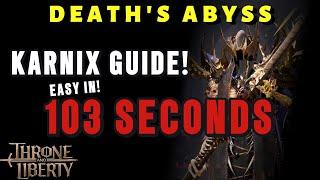 Death's Abyss Karnix - Throne and Liberty - full guide with run