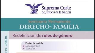 Seminario Permanente Derecho y Familia: Redefinición de roles de género