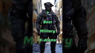 7 Best Military K-drama 🪖 #shorts #military #kdrama #top7 #youtubeshorts #드라마