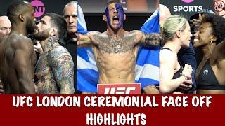 UFC Fight Night London Ceremonial FINAL Face off Highlights