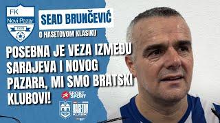 SEAD BRUNČEVIĆ NAKON UTAKMICE ČELIK - NOVI PAZAR