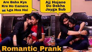 Preeti Hogayi Romantic || Romantic Prank On My Love || Sahil Chawla || Miss You Bhai 