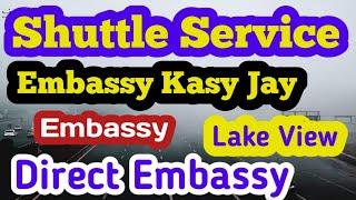 Shuttle Service ka Rasta,  Direct Embassy Kasy Jaty Ha