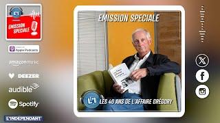  ÉTIENNE SESMAT REVIENT SUR LES 40 ANS DE L'AFFAIRE GRÉGORY - ÉMISSION SPÉCIALE