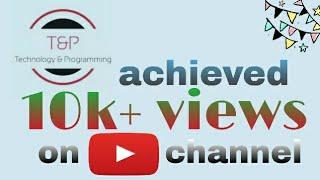 Complete 10,000 View On My Channel | Get 10k+ view | Keep Watching Keep Supporting | 10k view now