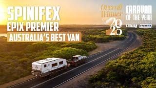 Spinifex Epix Premier | Caravan of the Year 2025 | Overall Winner of Caravan of the Year 2025