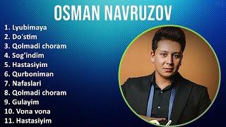 Osman Navruzov 2025 MIX Top Hits - Lyubimaya, Do'stim, Qolmadi choram, Sog'indim