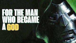 Understanding Doctor DOOM - For The Man Who Became a God