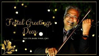 Fr.Babu Paul || Feast Day  Song || By Rev. Fathers, CMI residence