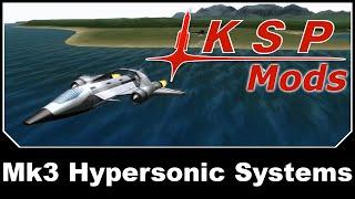 KSP Mods - Mk3 Hypersonic Systems