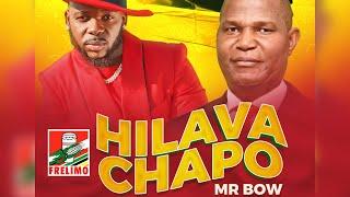 Mr. Bow - Hilava Chapo (Official Audio)