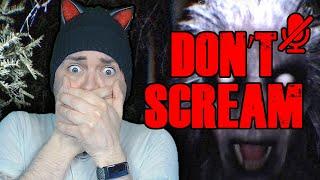 EVERYTIME I SCREAM THE GAME RESETS! | Don't Scream!