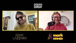 Mark and Me Podcast with Adam Lazzara from Taking Back Sunday