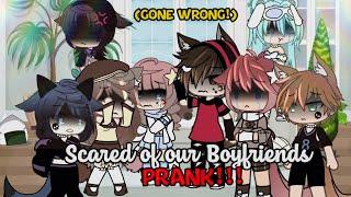 Scared of our Boyfriends Prank // Gacha Life