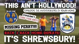 Shrewsbury Town vs Huddersfield Town - This Ain't Hollywood! It's Shrewsbury! | Episode 38