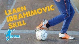 Learn Zlatan Ibrahimovic Popcorn flick - Football Soccer skills