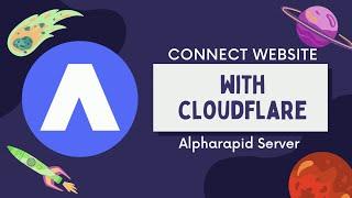 Alpharapid: How to connect website with Cloudflare and Alpharapid server