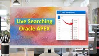 Searching Data Interactively In Oracle APEX