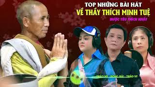 Top Những Bài Hát Về Thầy Thích Minh Tuệ Được Yêu Thích Nhất - Phàm Phu Vô Minh | Giọng Ca Tỏa Sáng