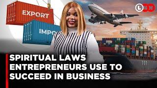 The Spiritual Laws Top Entrepreneurs Use To Succeed In Business & Why Dirty Money Never Works | LNN