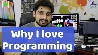 5 reasons Why I love programming 