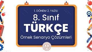 8. Sınıf Türkçe (MEB) 1. Dönem 2. Yazılı Örnek Senaryo Çözümleri