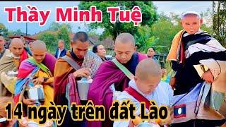 Thầy Minh Tuệ mới nhất 25/12 đồ cúng dường quá nhiều thầy mang không hết bà con Lào tuyệt vời