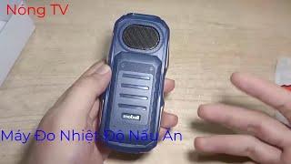 Nóng TV | Máy Đo Nhiệt Độ Nấu Ăn