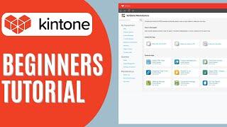 Kintone Tutorial for Beginners | How to Use Kintone 2025