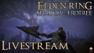 Live - Elden Ring Shadow of the Erdtree - I Unga Therefore I Bunga