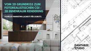 Vom 2D Grundriss zum CGI - 3D Innenraum Visualisierung (Schritt für Schritt)